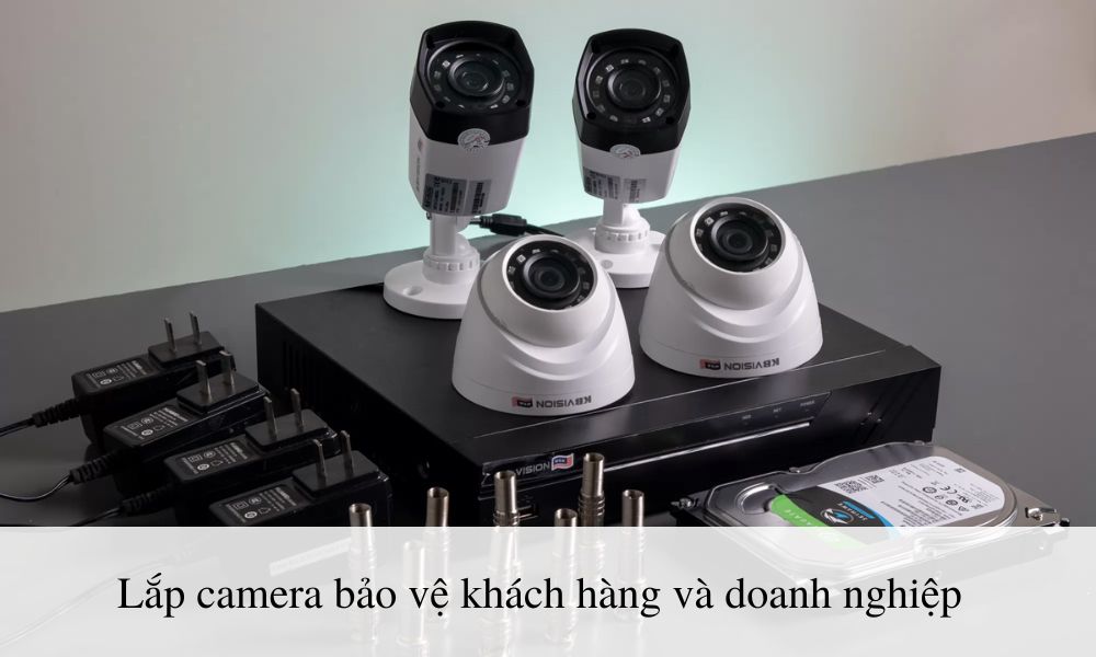 Lắp camera bảo vệ khách hàng và doanh nghiệp